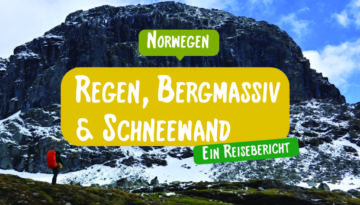 Regen, Bergmassiv und Schneewand / Ein Reisebericht aus Norwegen von Reiseeinfachundlebe