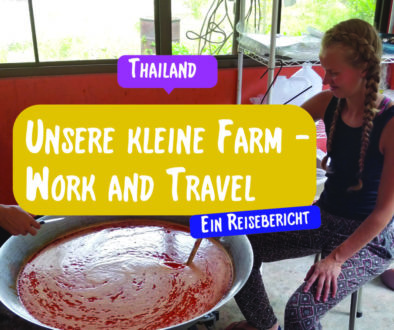 Unsere kleine Farm / Ein Reisebericht aus Thailand von Reiseeinfachundlebe